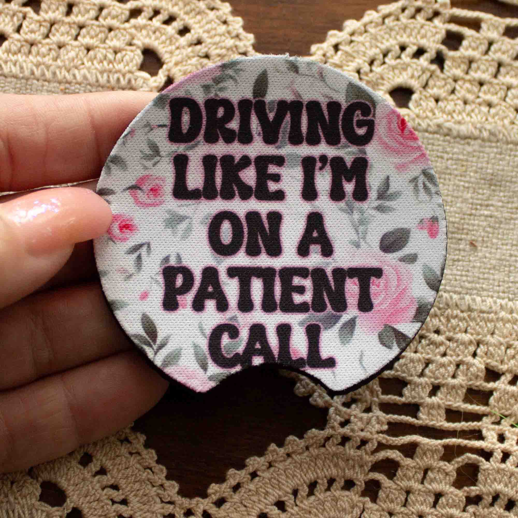Nurse Life Car Coasters – Sassy Quotes for Nurses on the Go