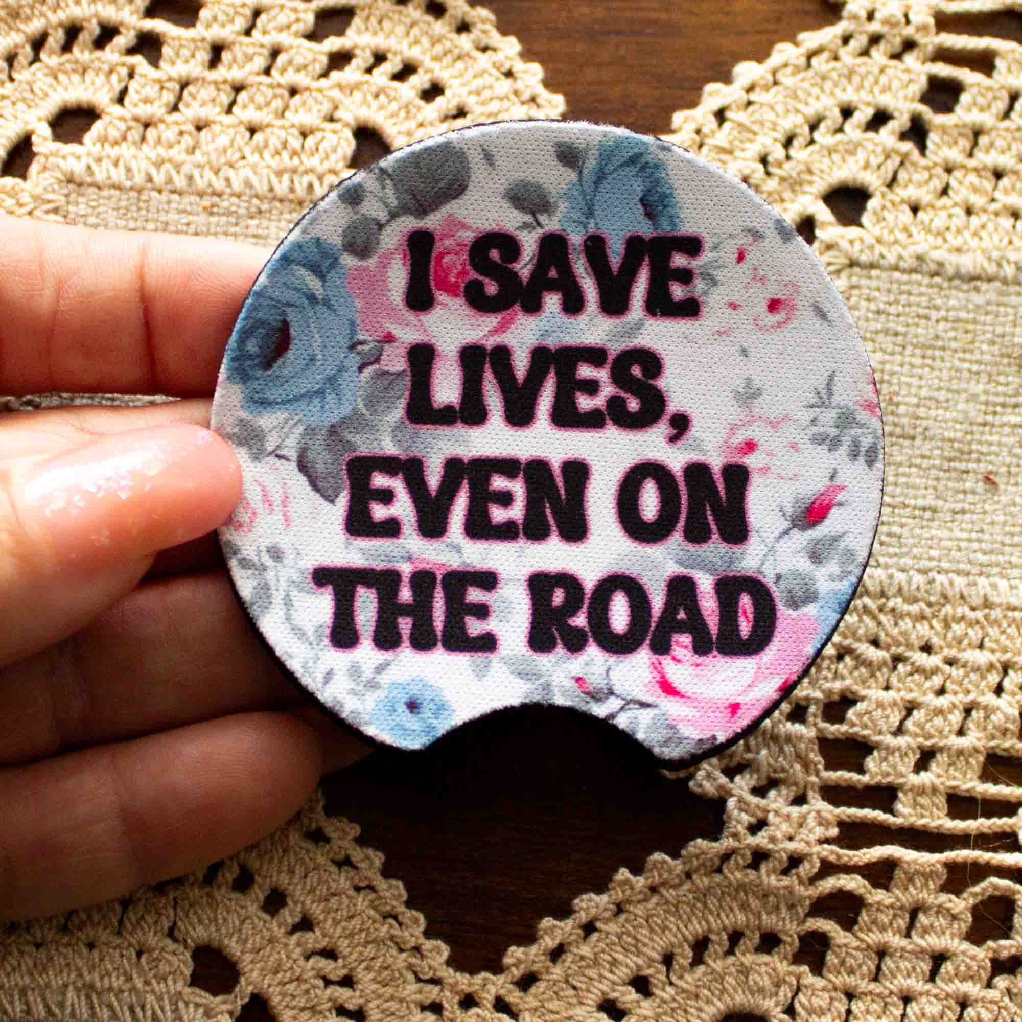 Nurse Life Car Coasters – Sassy Quotes for Nurses on the Go