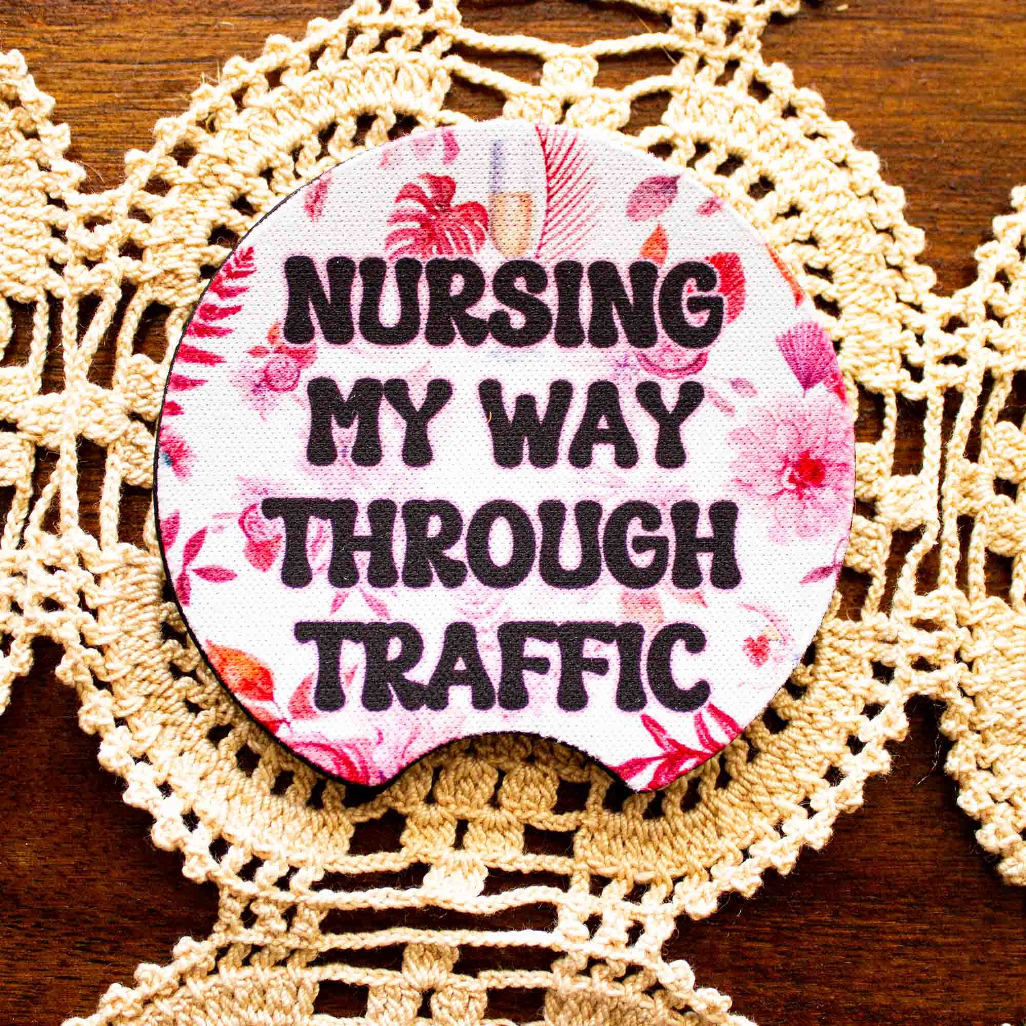 Nurse Life Car Coasters – Sassy Quotes for Nurses on the Go